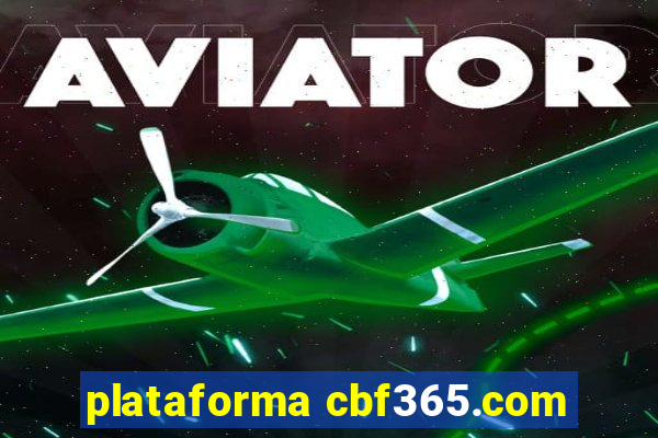 plataforma cbf365.com